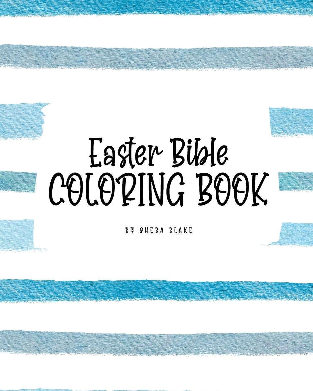 Easter Bible Coloring Book for Children (8x10 Coloring Book / Activity Book) Tiptoi & Games
