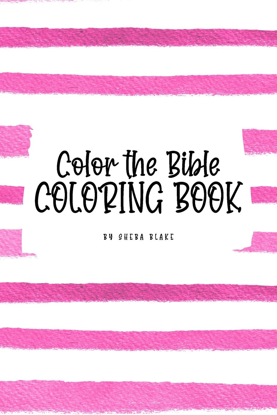 Color the Bible Coloring Book for Children (6x9 Coloring Book / Activity Book) Tiptoi & Games