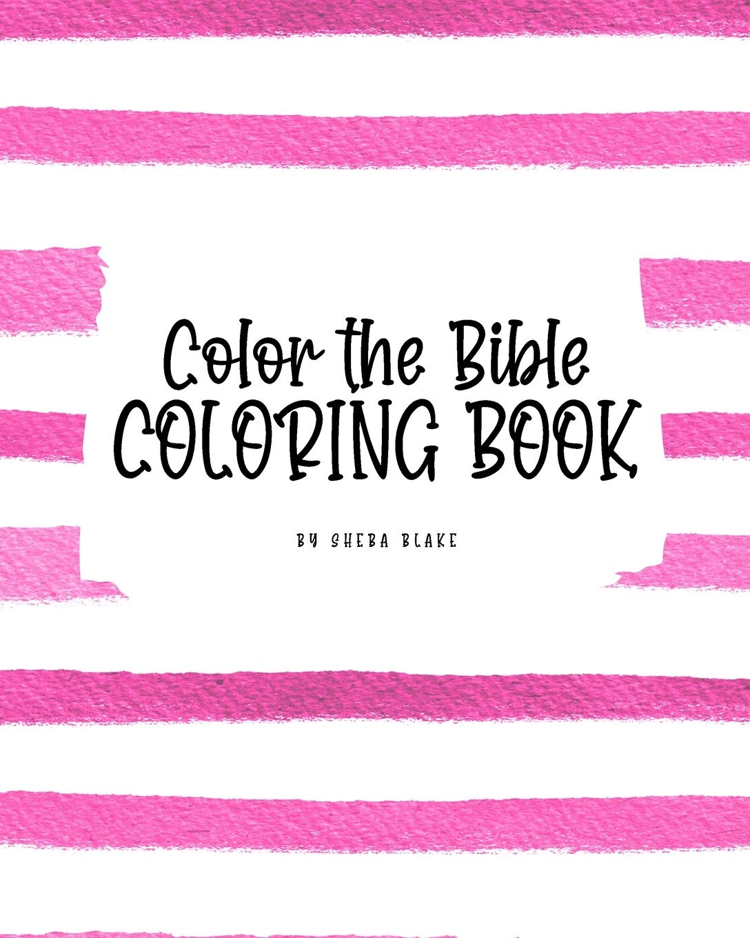 Color the Bible Coloring Book for Children (8x10 Coloring Book / Activity Book) Tiptoi & Games