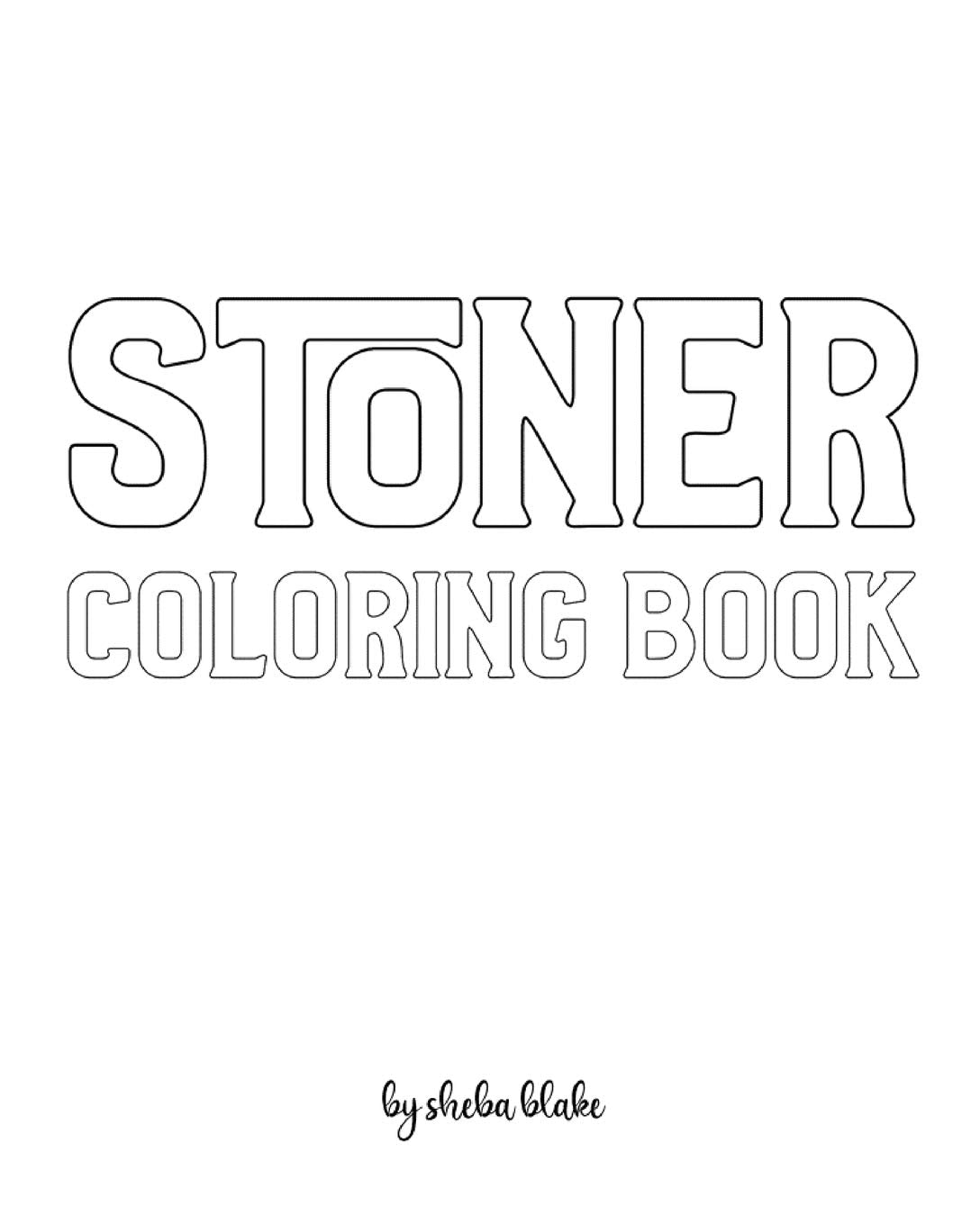 Stoner Coloring Book for Adults - Create Your Own Doodle Cover (8x10 Softcover Personalized Coloring Book / Activity Book) Hobbies & Crafts