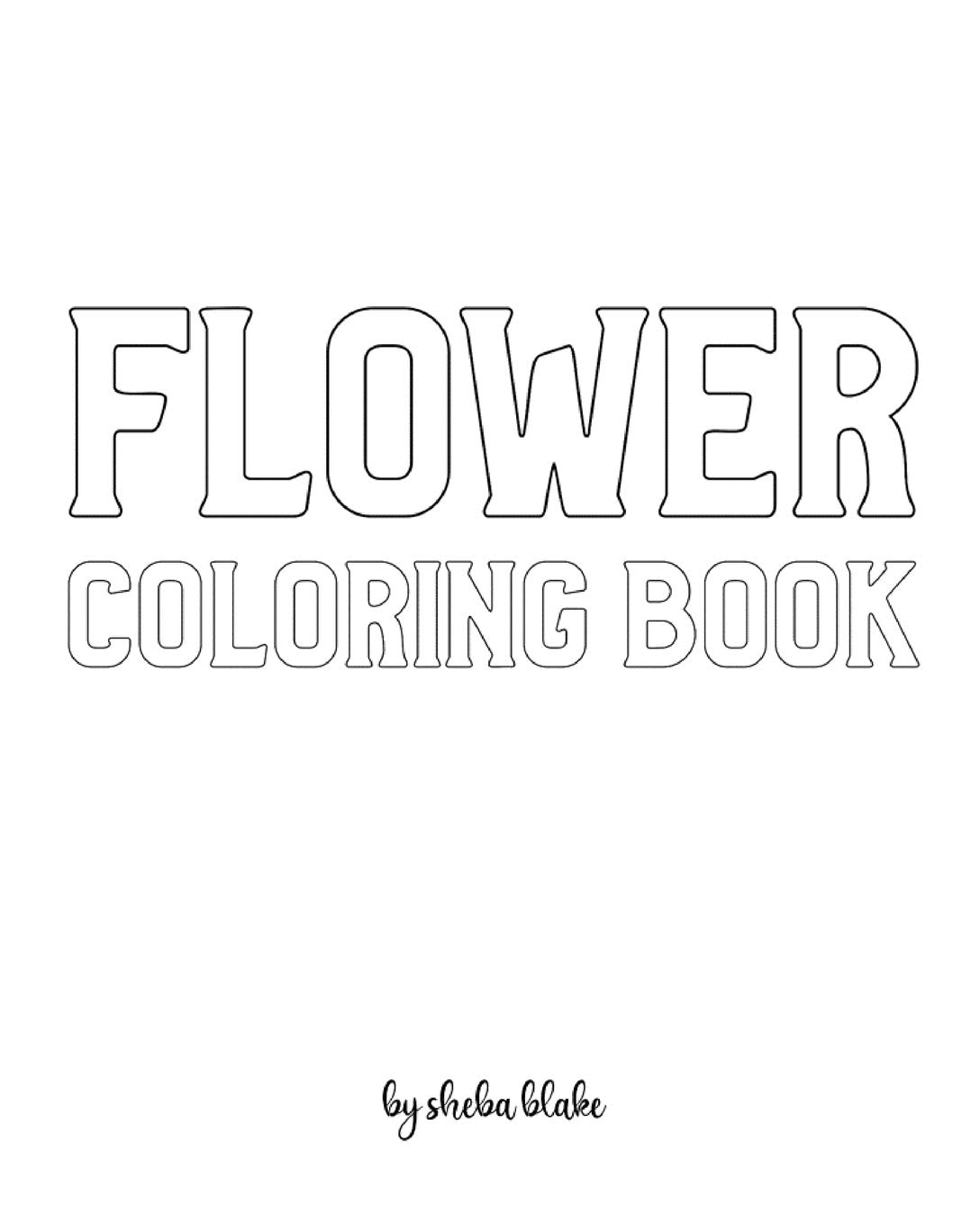 Flower Coloring Book for Adults - Create Your Own Doodle Cover (8x10 Softcover Personalized Coloring Book / Activity Book) Hobbies & Crafts