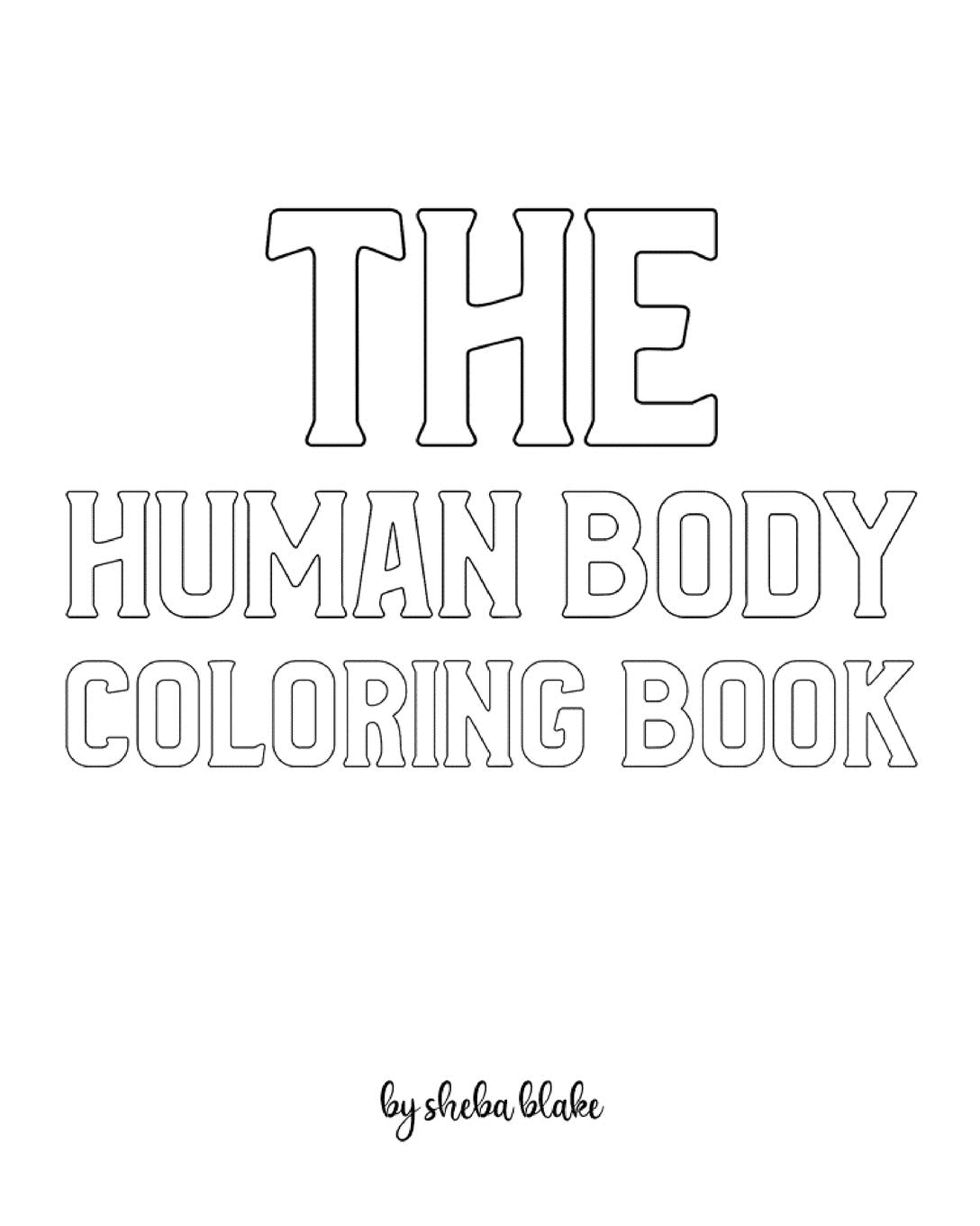 The Human Body Coloring Book for Children - Create Your Own Doodle Cover (8x10 Softcover Personalized Coloring Book / Activity Book) Tiptoi & Games