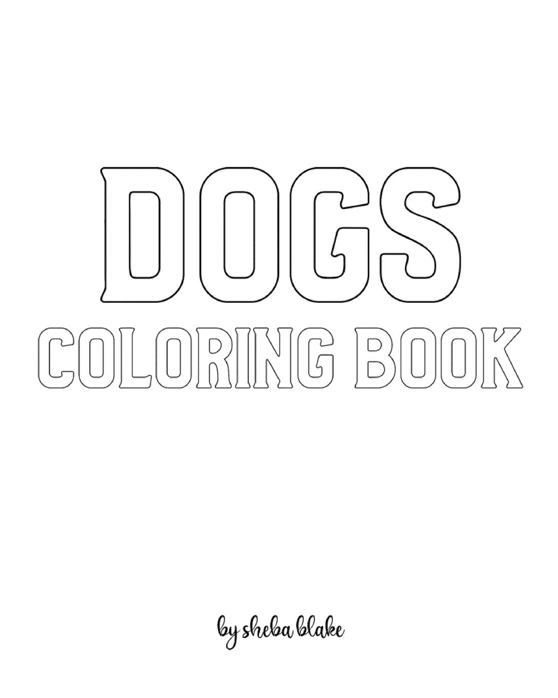 Dogs Coloring Book for Children - Create Your Own Doodle Cover (8x10 Softcover Personalized Coloring Book / Activity Book) Tiptoi & Games