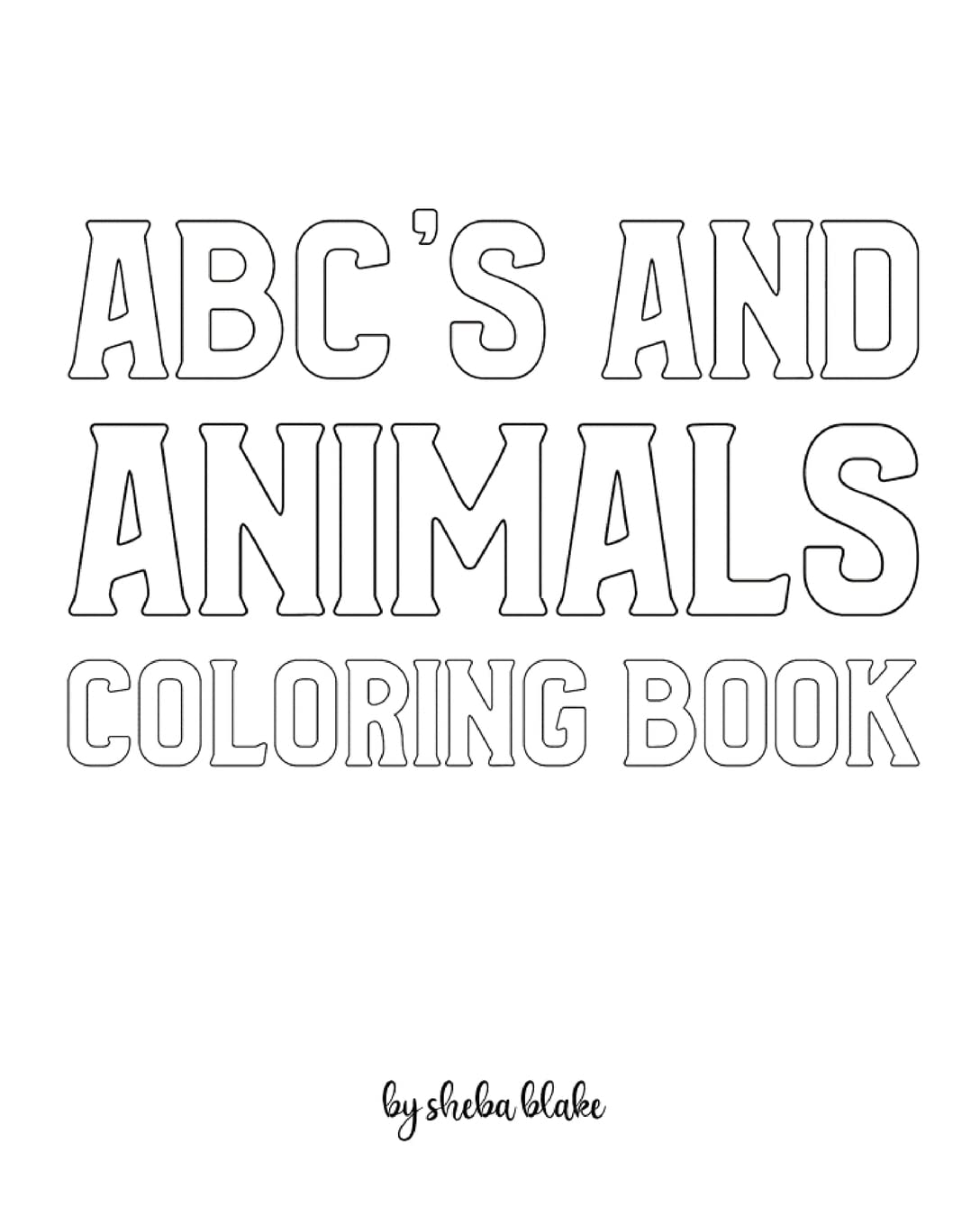 ABC's and Animals Coloring Book for Children - Create Your Own Doodle Cover (8x10 Softcover Personalized Coloring Book / Activity Book) Tiptoi & Games