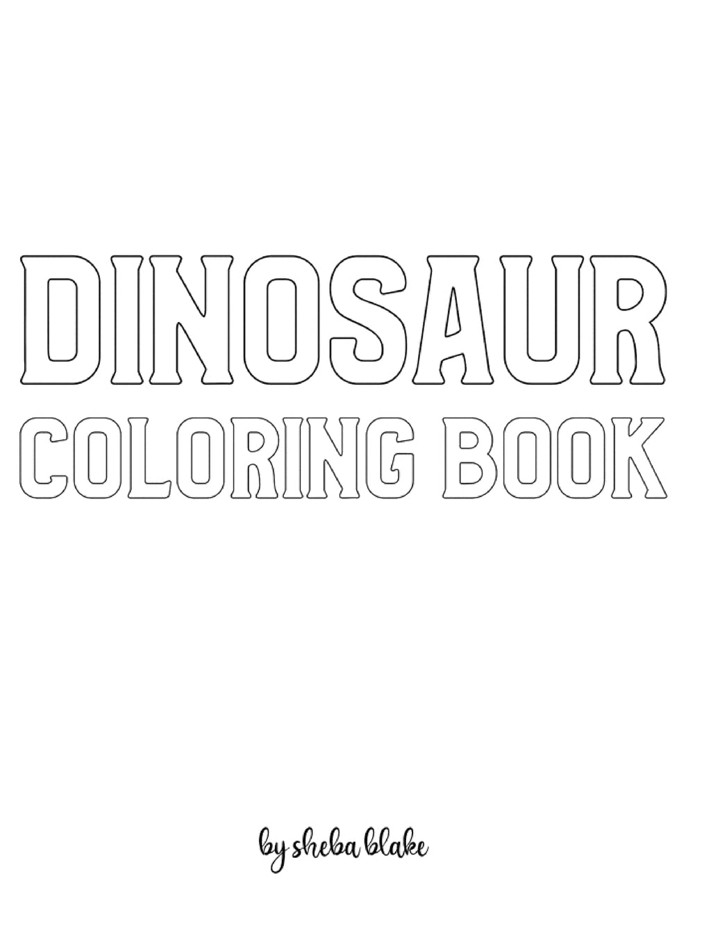 Dinosaur Coloring Book for Children - Create Your Own Doodle Cover (8x10 Hardcover Personalized Coloring Book / Activity Book) Tiptoi & Games