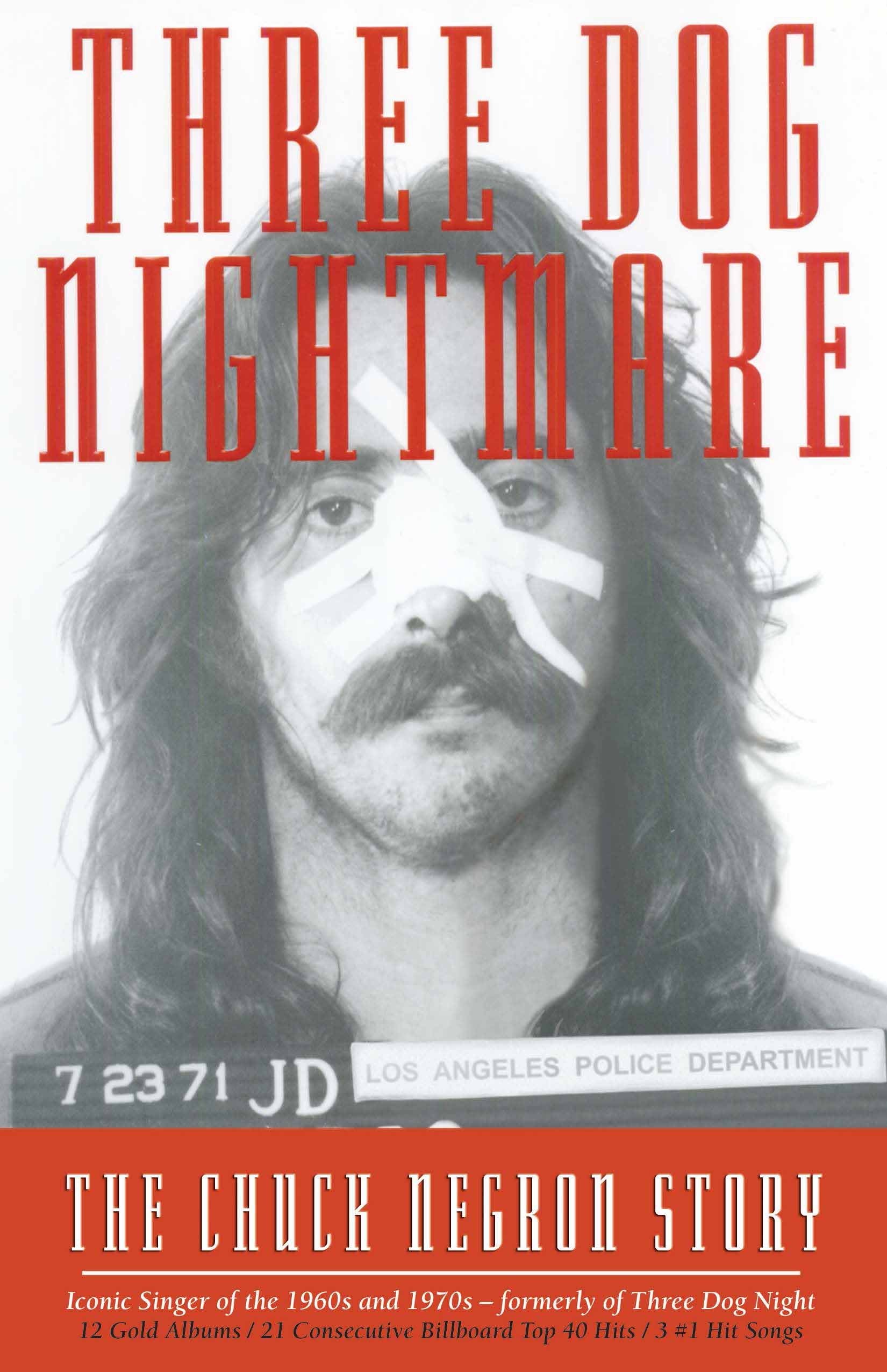 Three Dog Nightmare: The Chuck Negron Story Art & Literature
