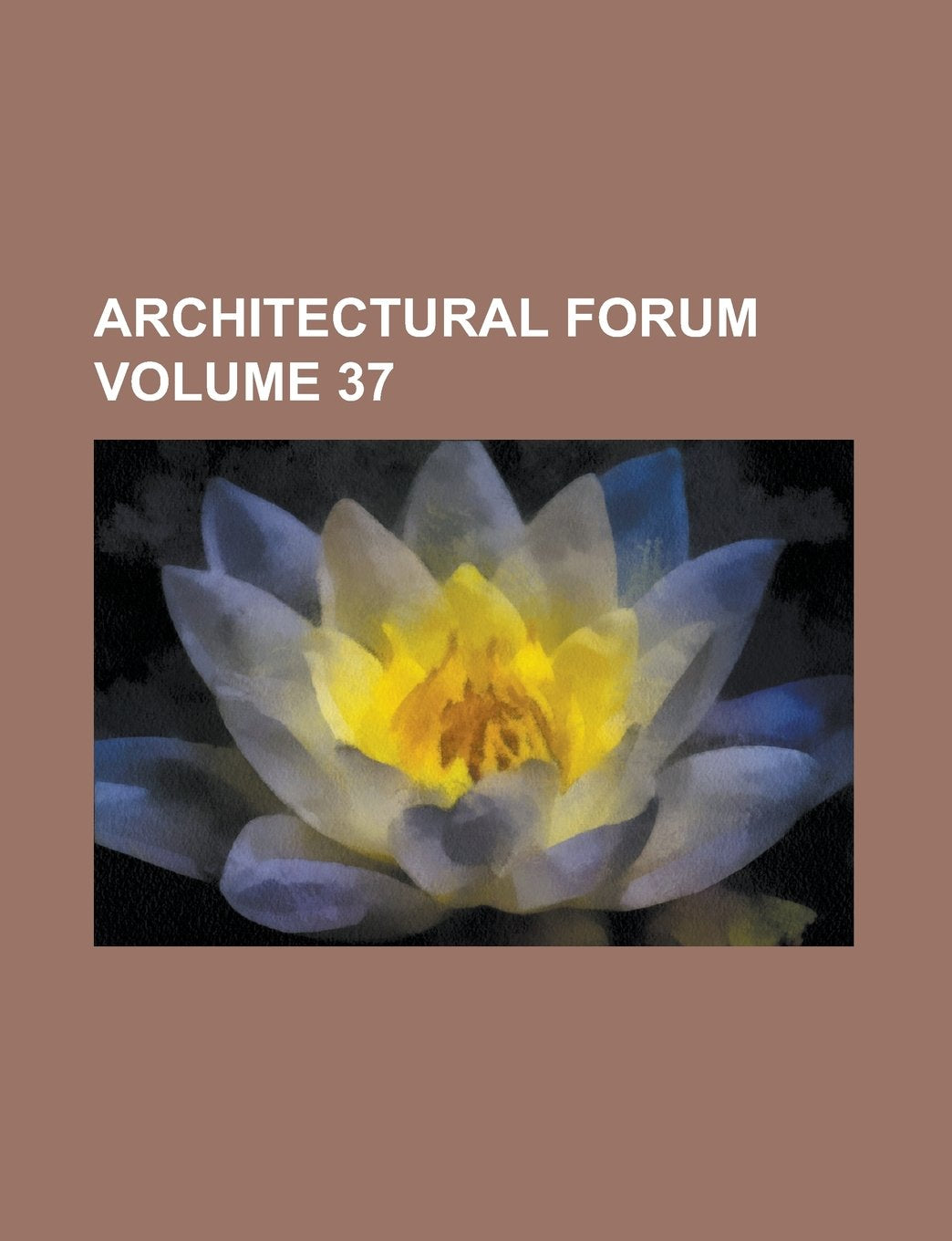 Architectural forum Volume 37 Books
