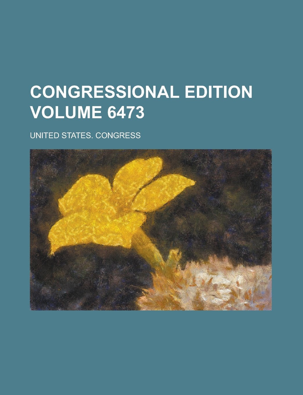 Congressional edition Volume 6473 Books