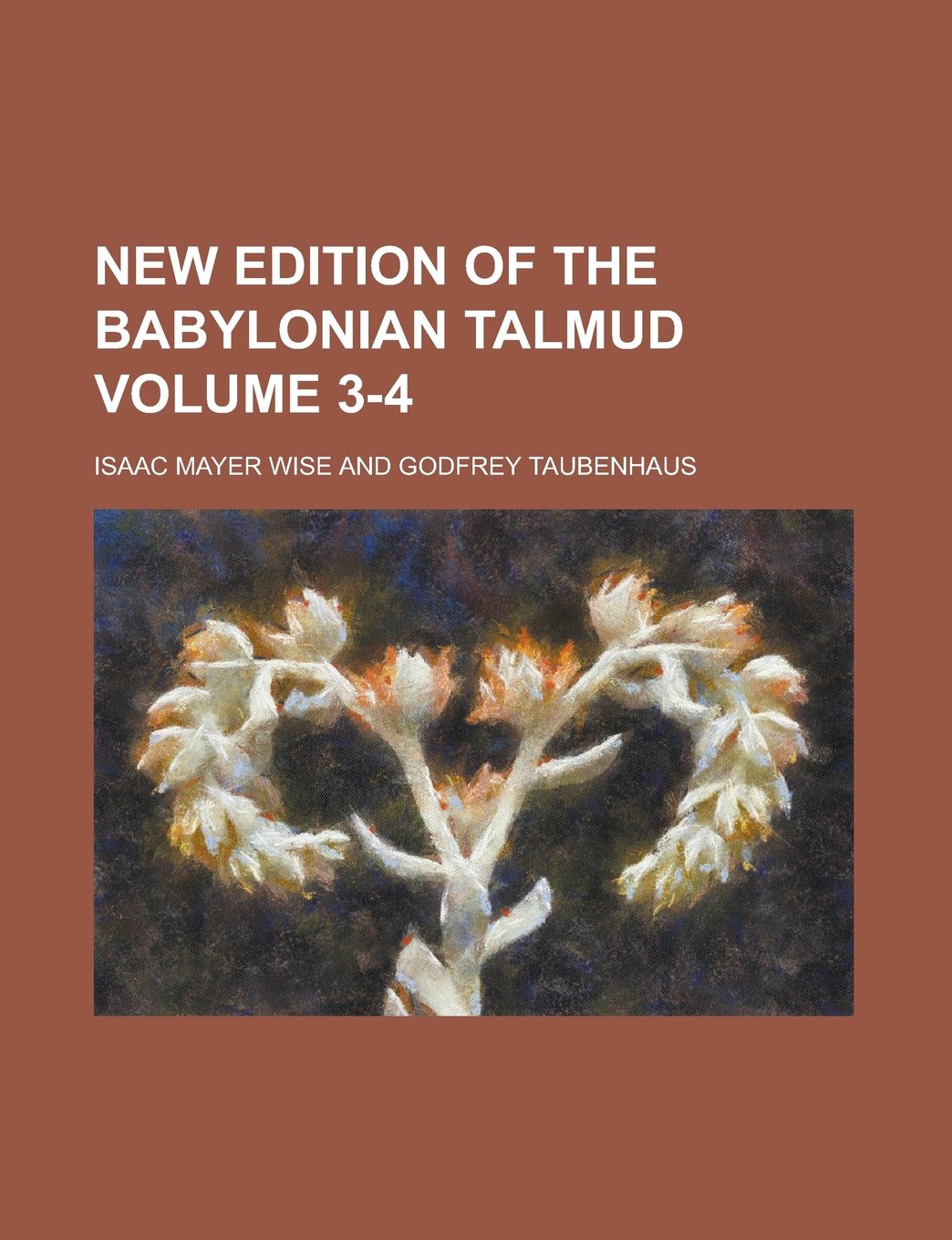 New Edition of the Babylonian Talmud Volume 3-4 Politics & History