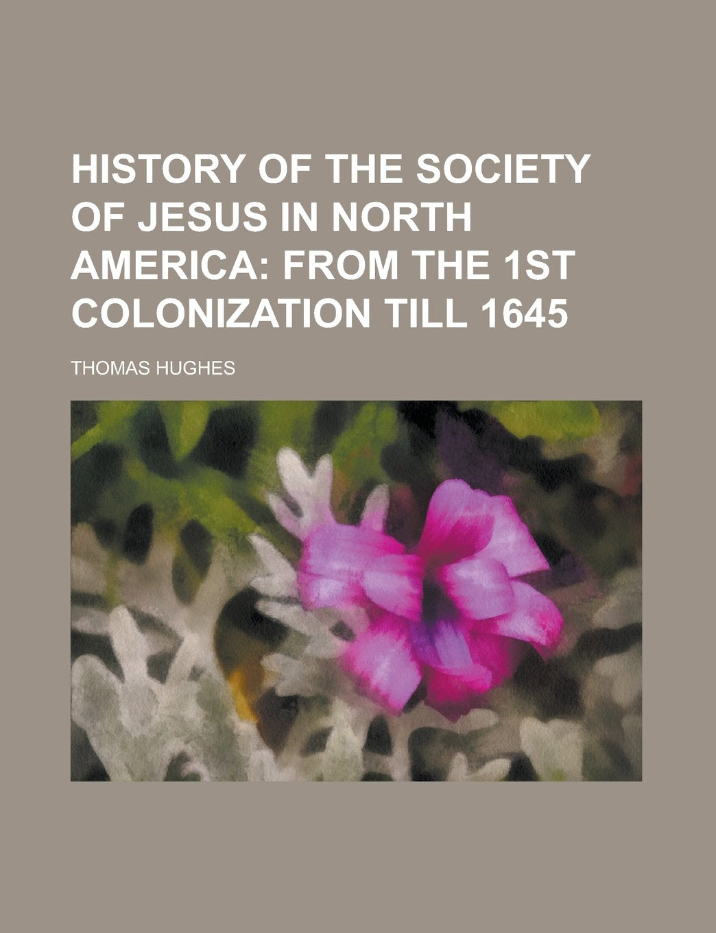 History of the Society of Jesus in North America Politics & History