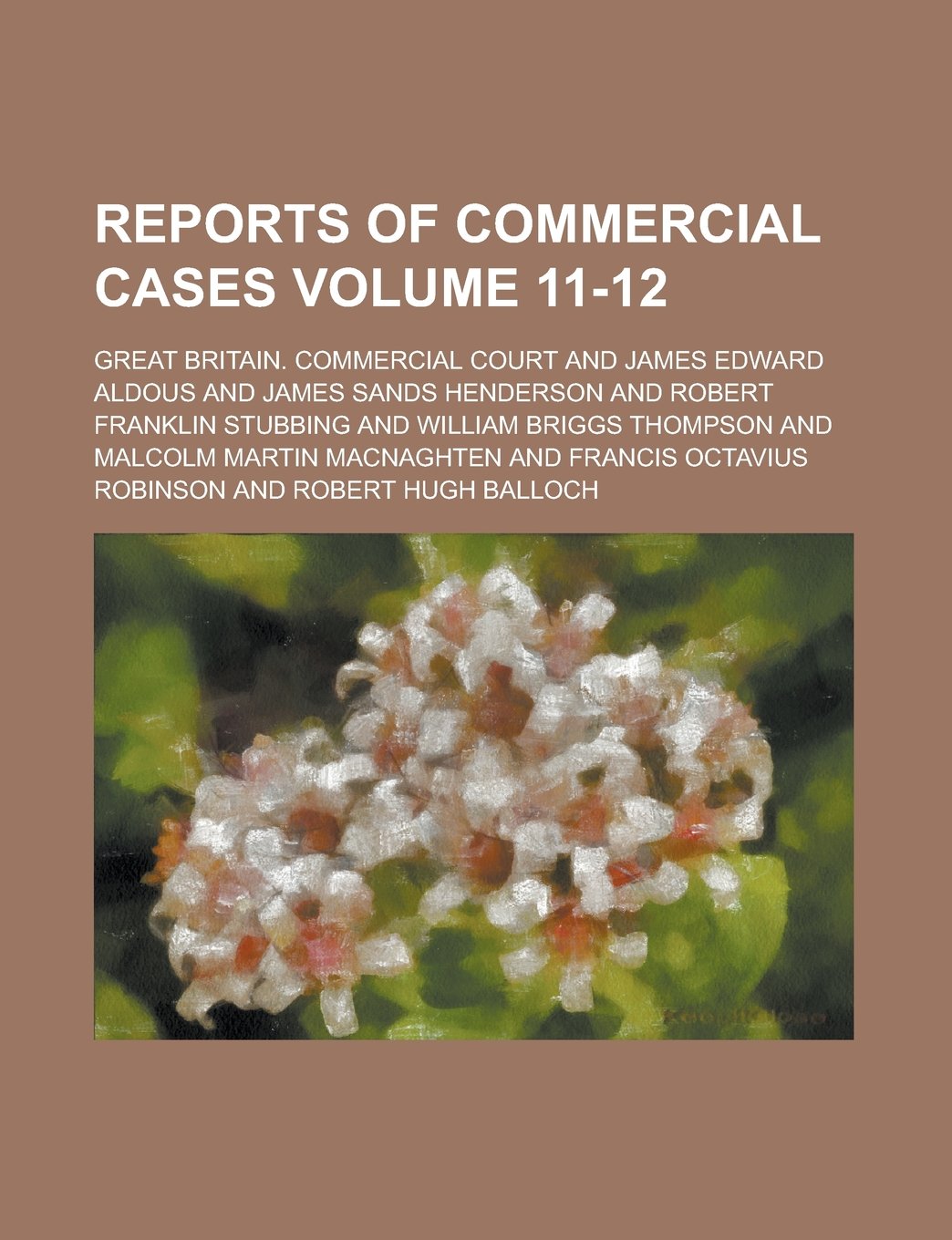 Reports of Commercial Cases Volume 11-12 Books