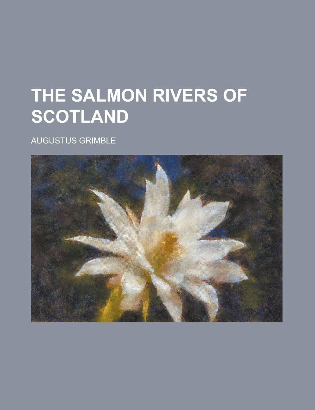 The Salmon Rivers of Scotland Books