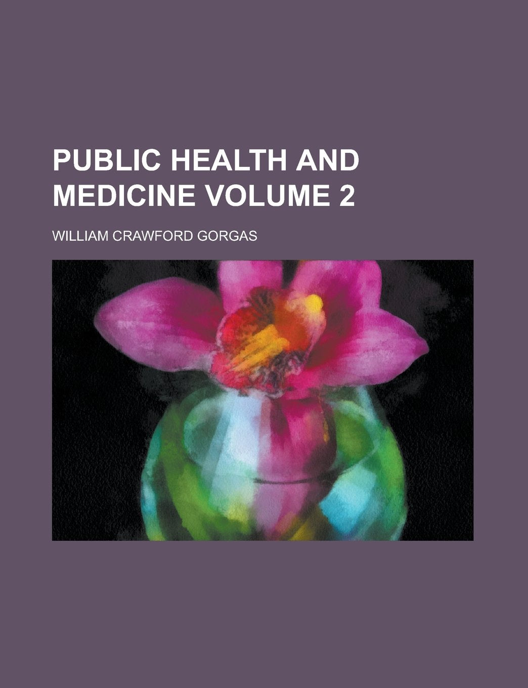 Public health and medicine Volume 2 Books