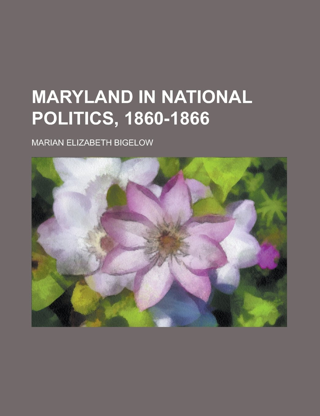 Maryland in national politics, 1860-1866 Books