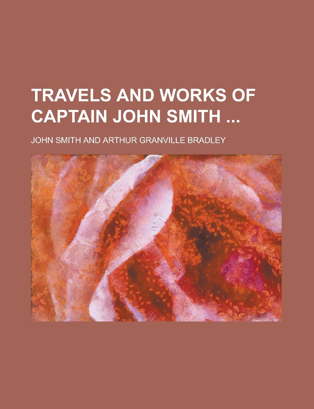 Travels and Works of Captain John Smith Books