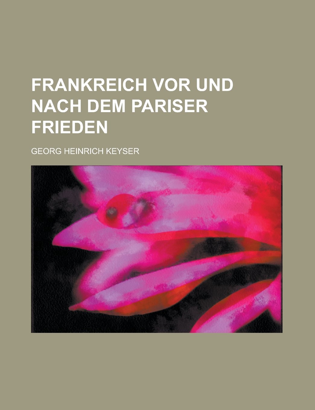 Frankreich vor und nach dem Pariser Frieden Books