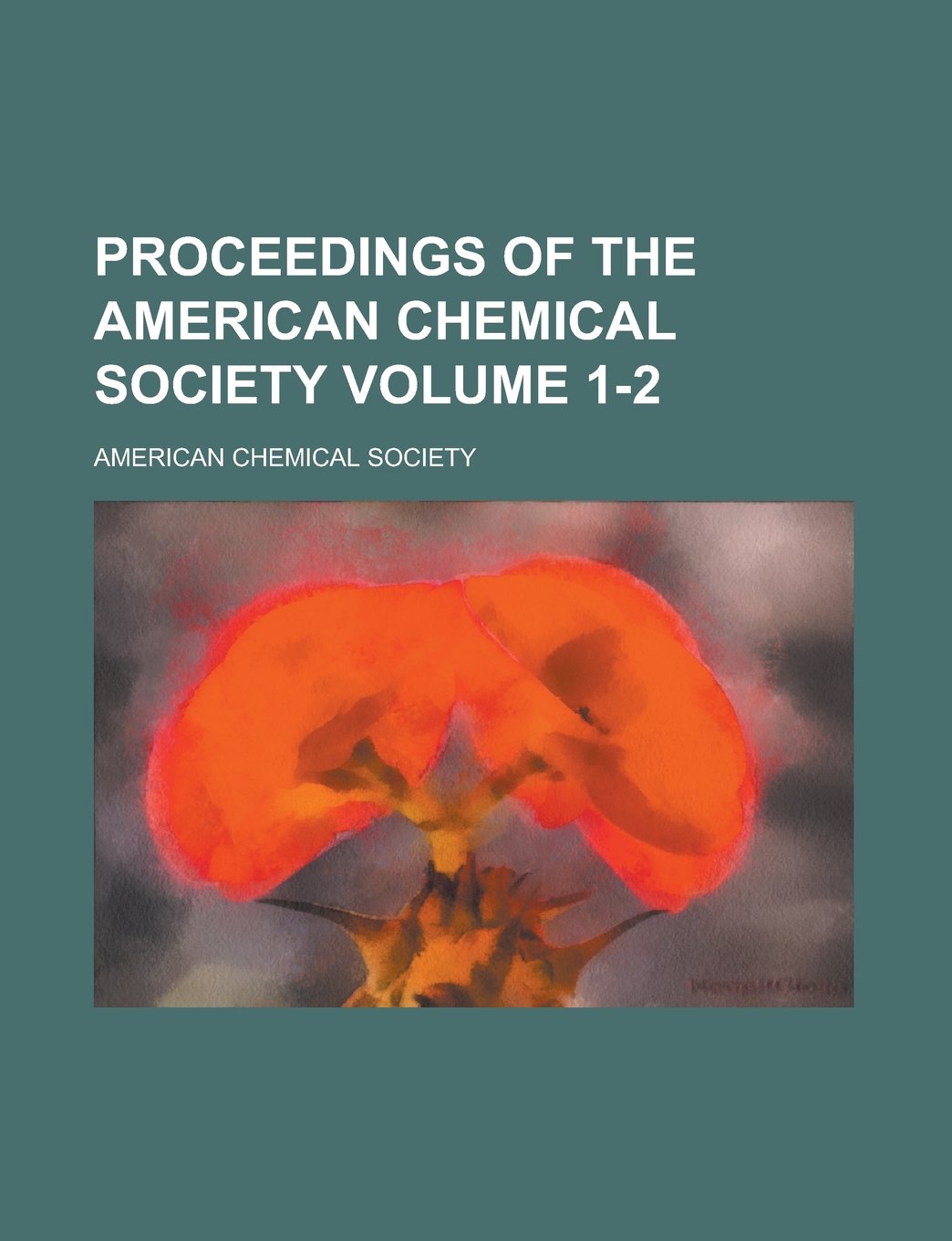 Proceedings of the American Chemical Society Volume 1-2 Books