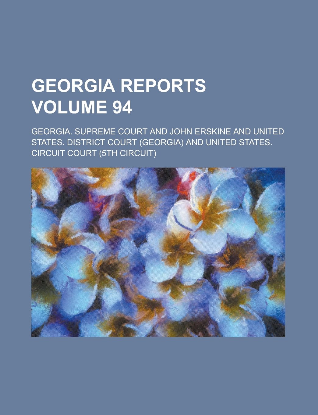 Georgia Reports Volume 94 book