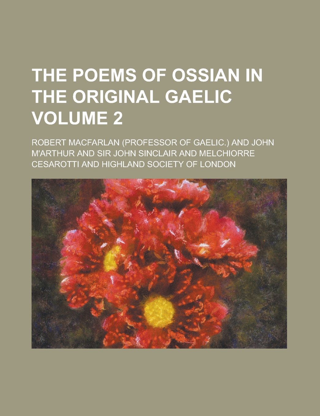The poems of Ossian in the original Gaelic Volume 2 Books