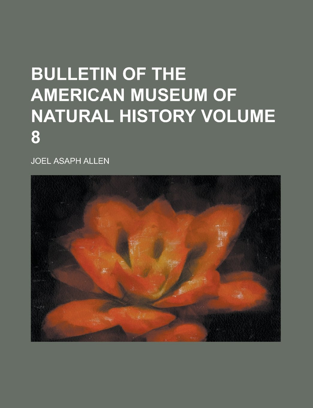 Bulletin of the American Museum of Natural History Volume 8 Mathematics