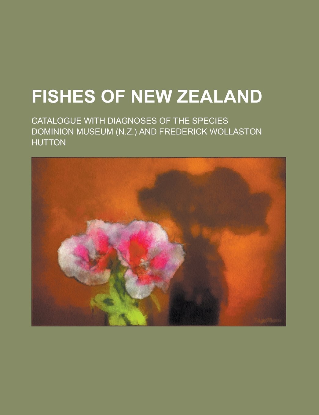 Fishes of New Zealand; Catalogue with Diagnoses of the Species Books