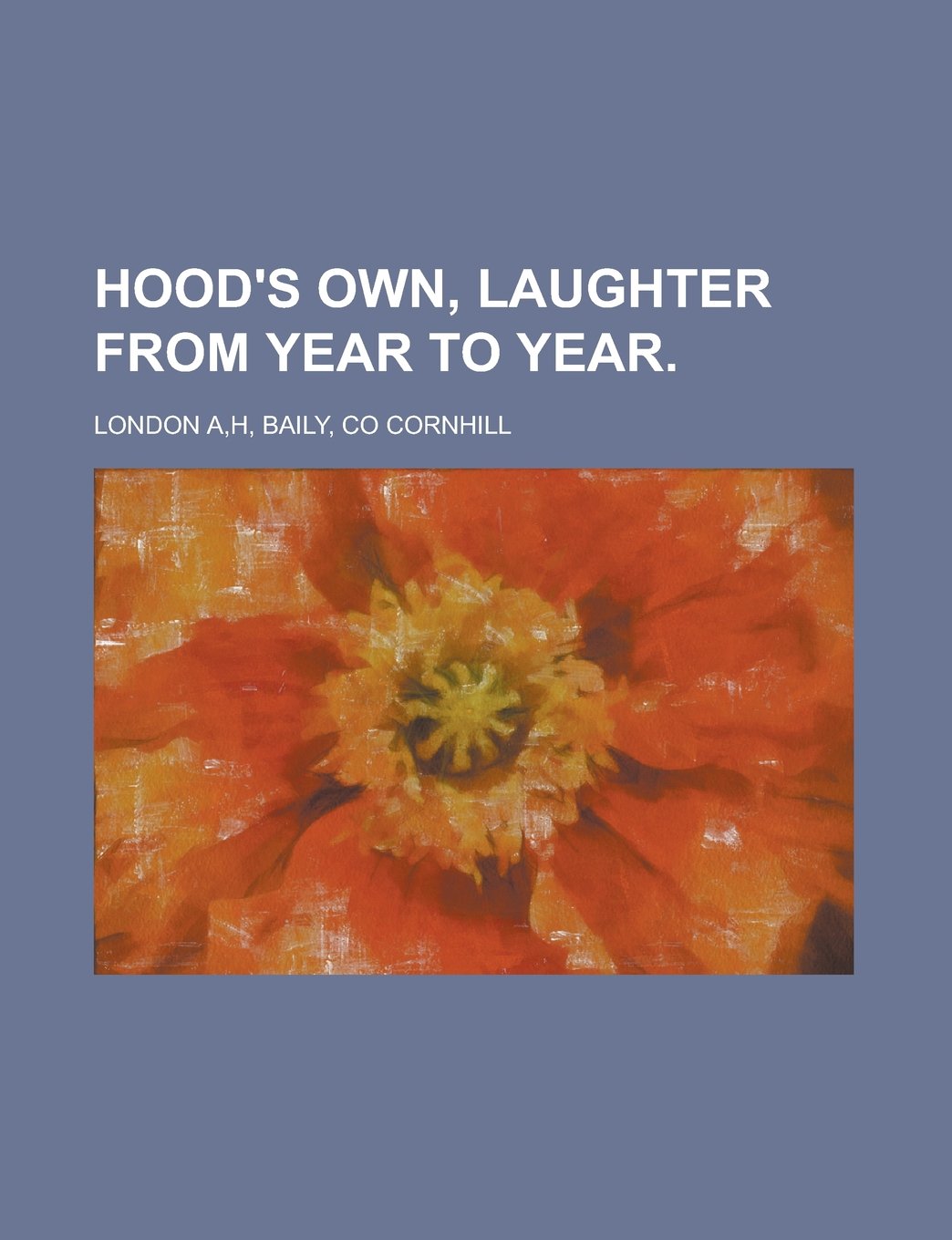Hood's Own, Laughter From Year To Year Books