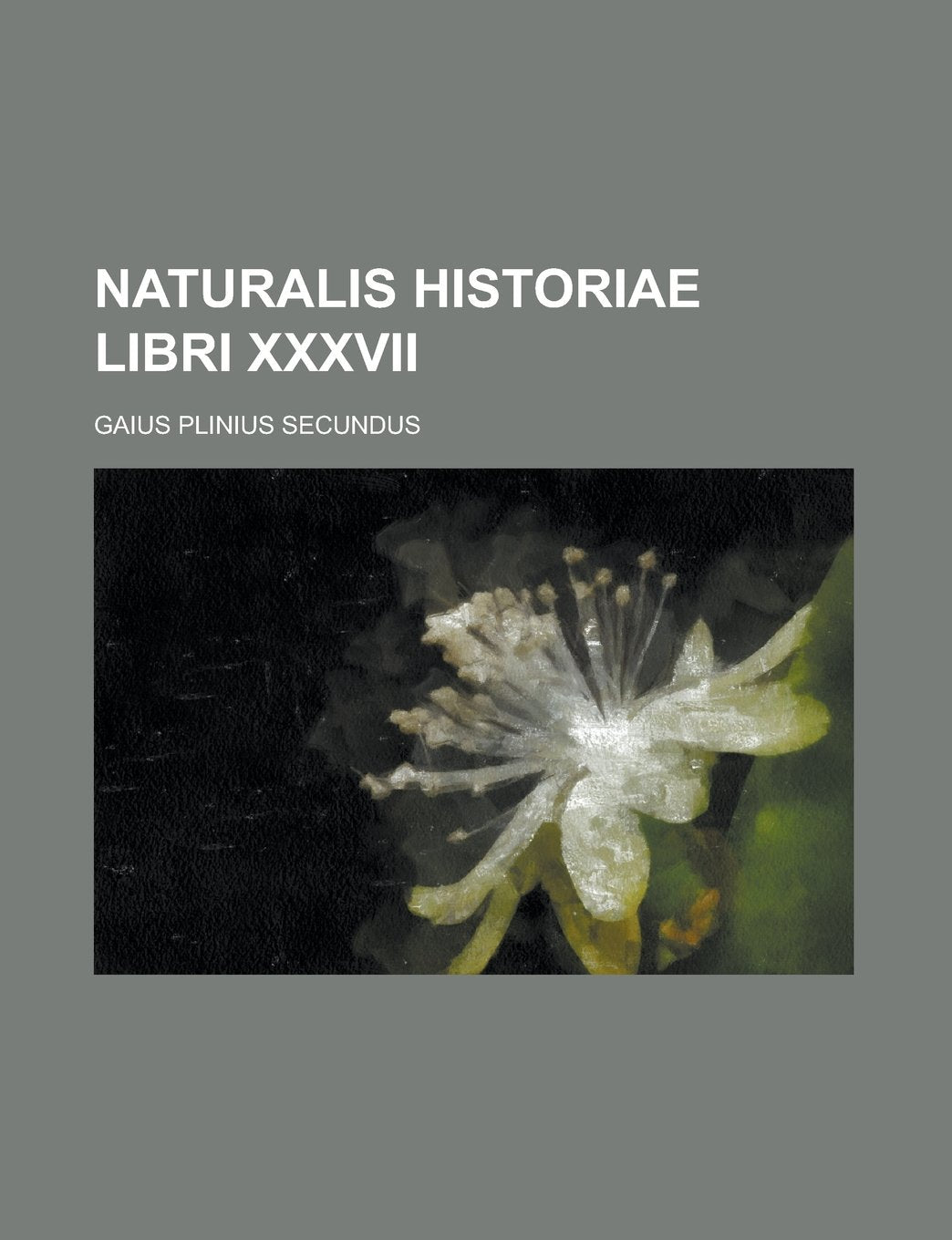 Naturalis historiae libri XXXVII Books