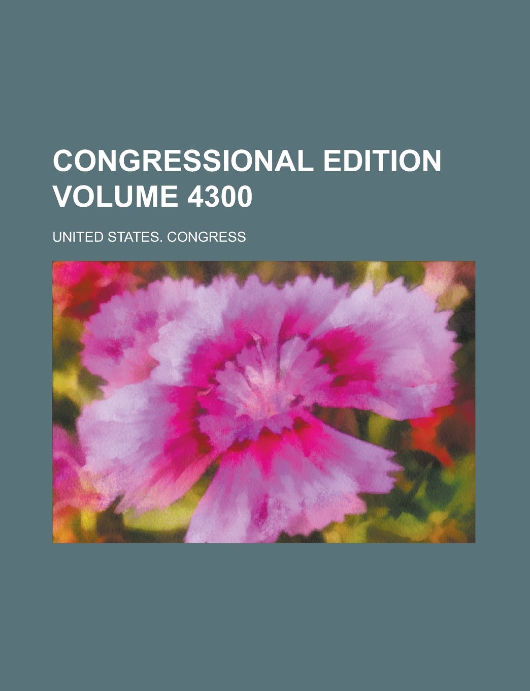 Congressional edition Volume 4300 Books
