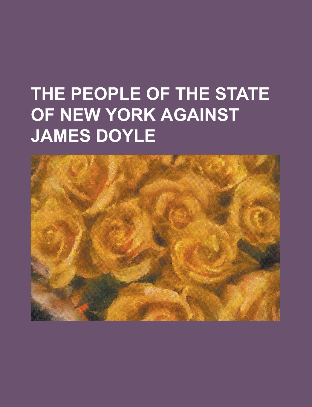The People of the State of New York Against James Doyle Law