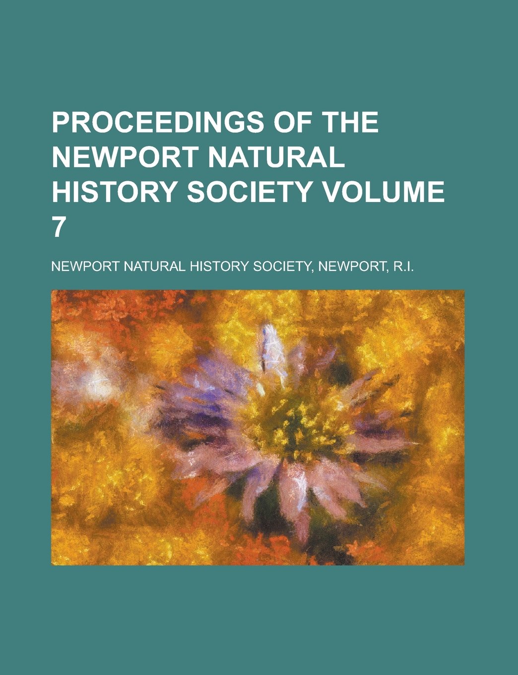 Proceedings of the Newport Natural History Society Volume 7 Natural Sciences