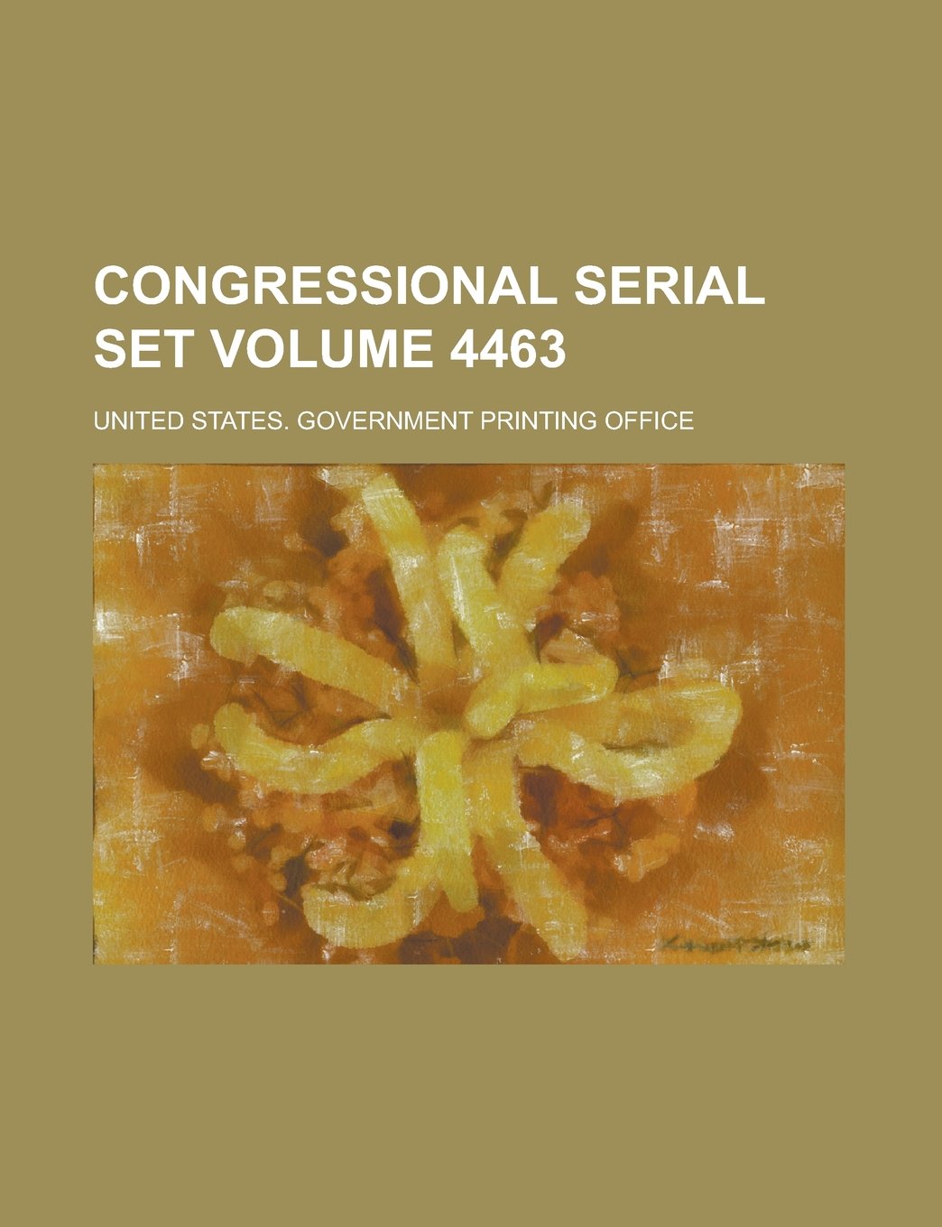 Congressional serial set Volume 4463 Books