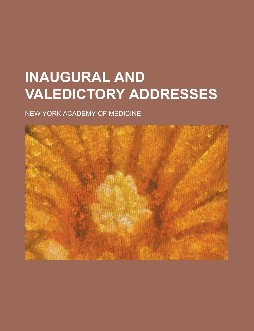 Inaugural and valedictory addresses Books