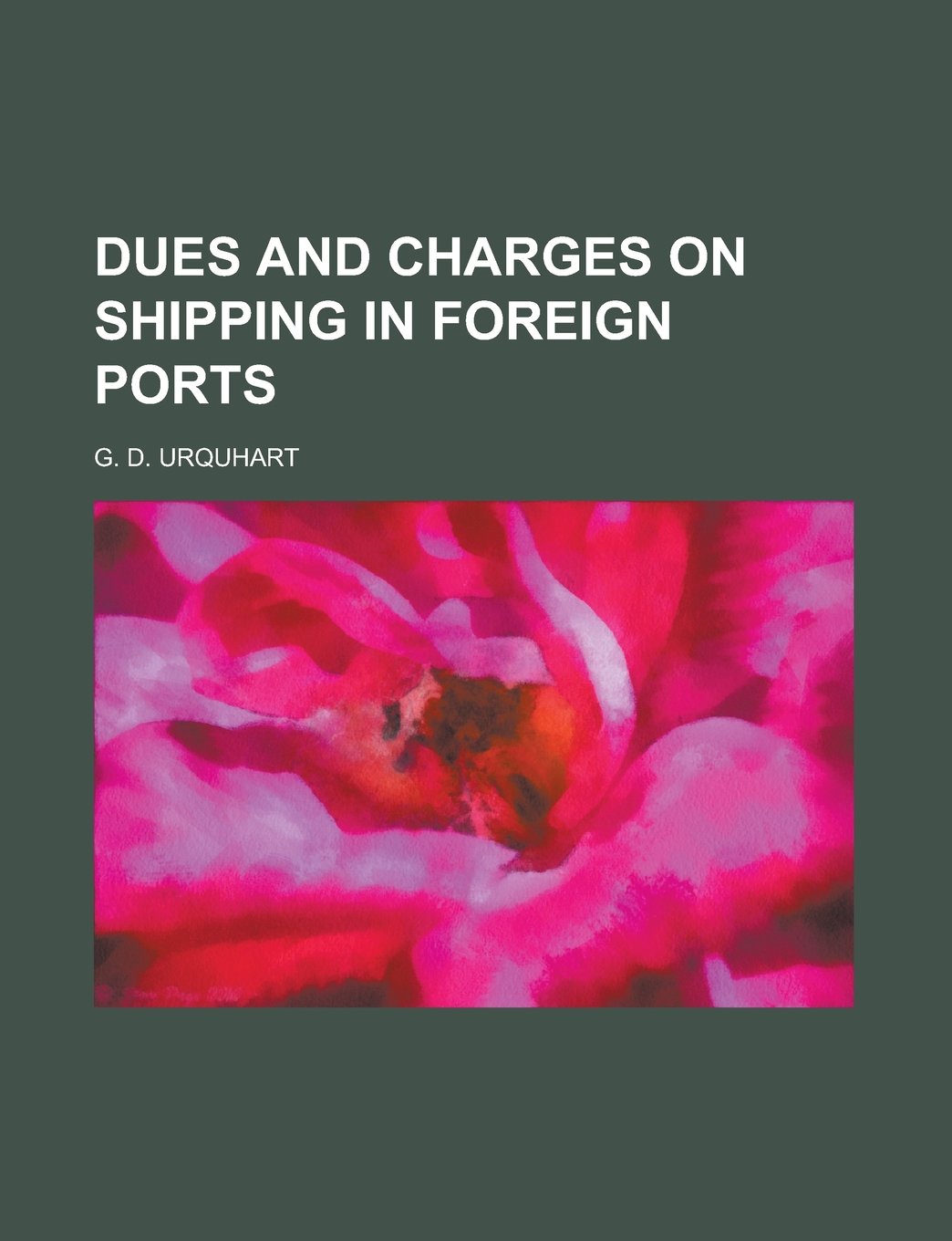 Dues and Charges on Shipping in Foreign Ports book