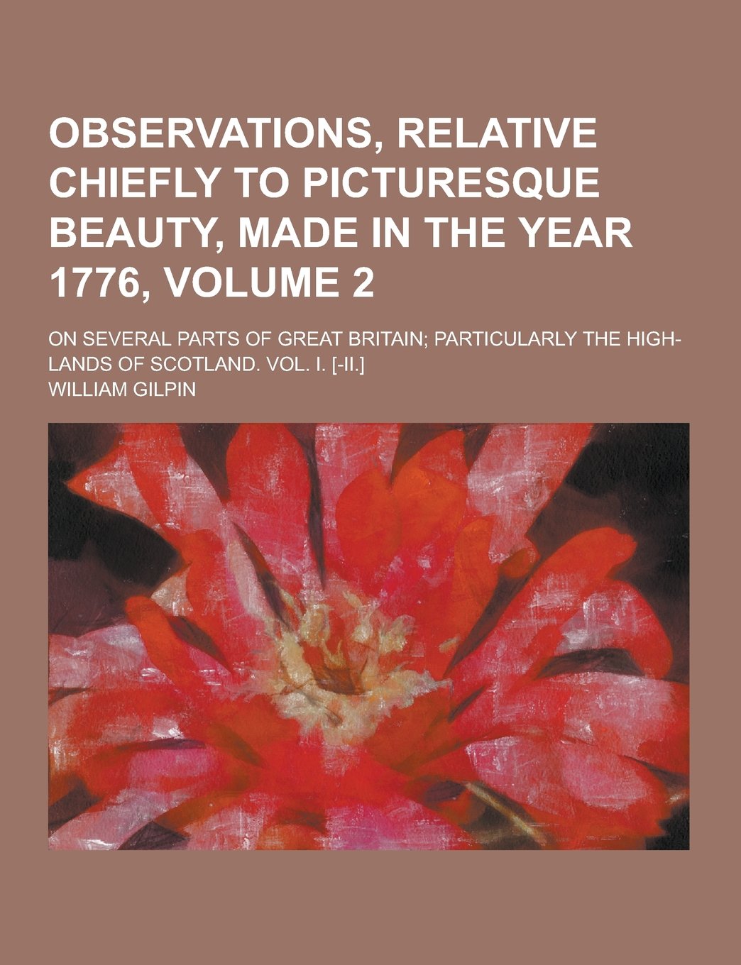 Observations, Relative Chiefly to Picturesque Beauty, Made in the Year 1776; On Several Parts of Great Britain; Particularly the High-Lands of Scotlan Film, Art & Culture