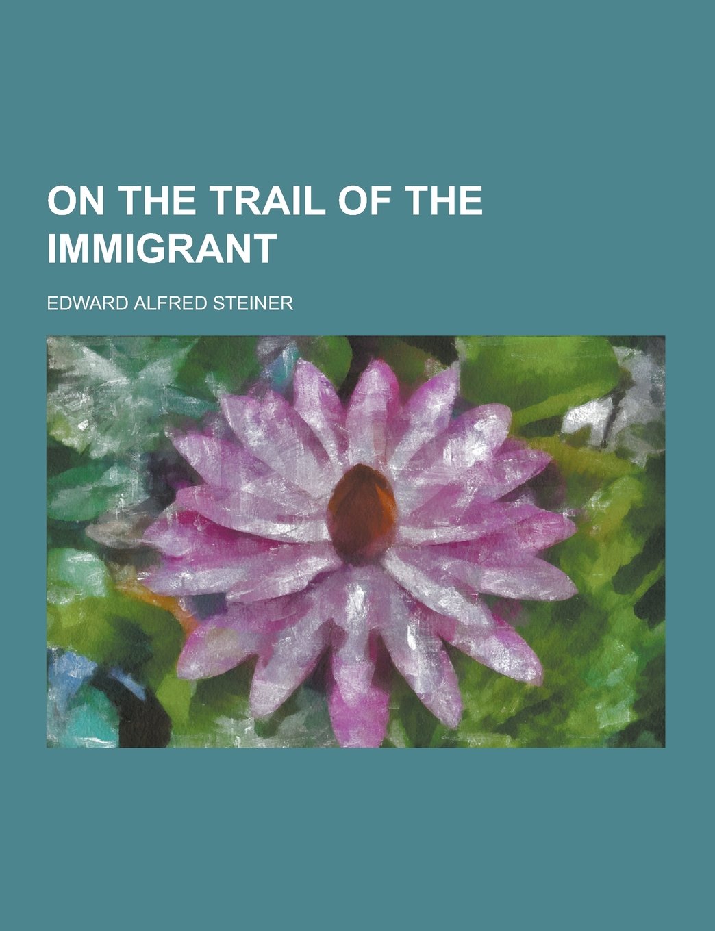 On the Trail of the Immigrant Books