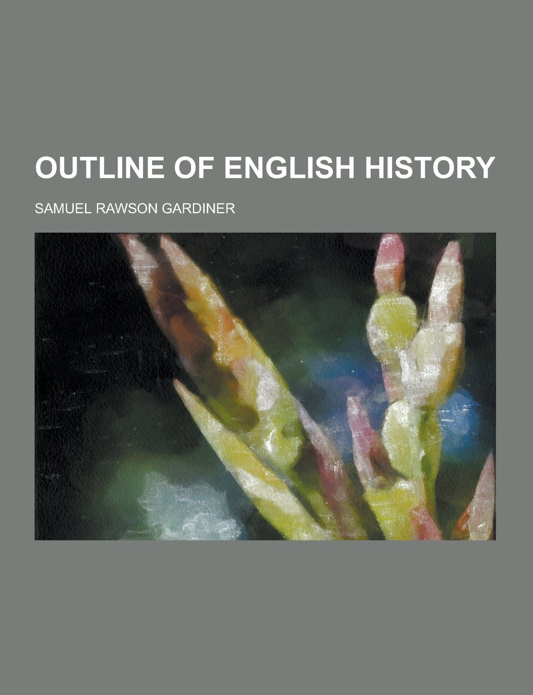 Outline of English History Books