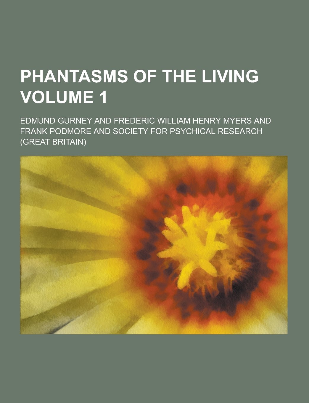 Phantasms of the Living Volume 1 Books
