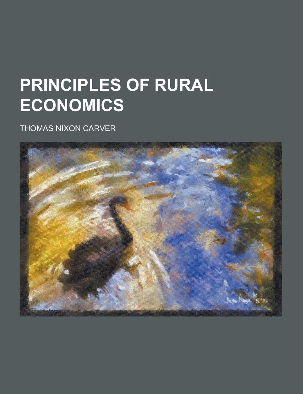 Principles of Rural Economics Books