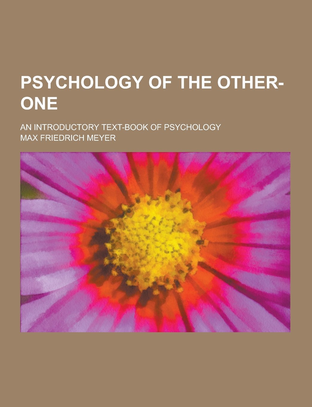 Psychology of the Other-One; An Introductory Text-Book of Psychology Books