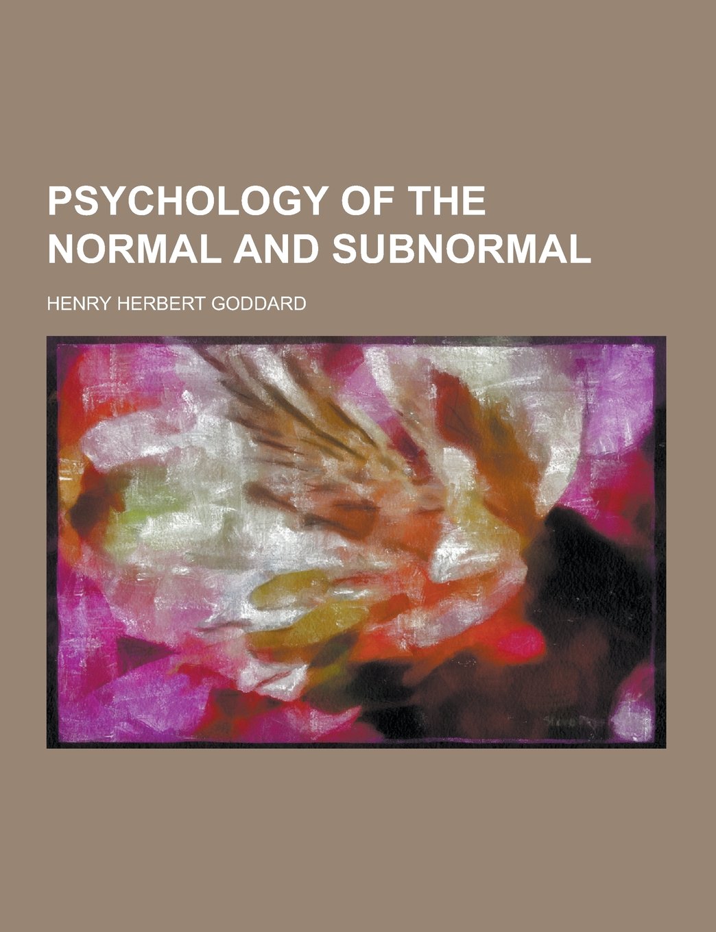 Psychology of the Normal and Subnormal Books