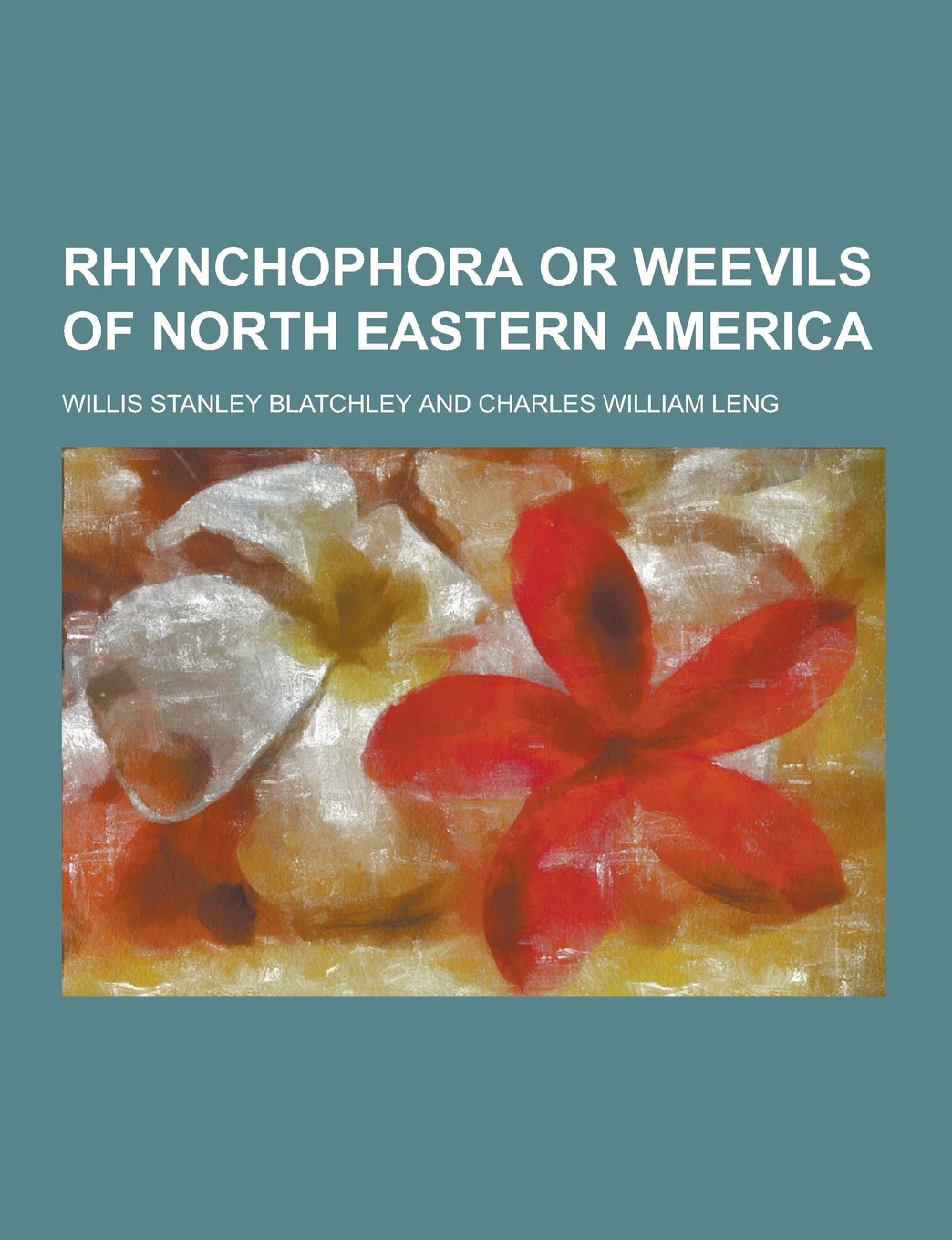 Rhynchophora or Weevils of North Eastern America Books