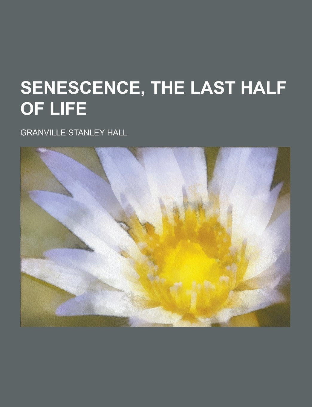 Senescence, the Last Half of Life Parents & Children