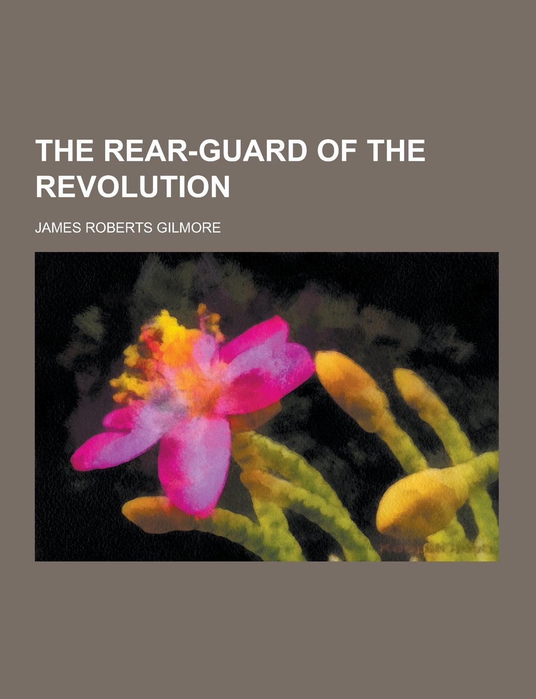 The Rear-Guard of the Revolution Books