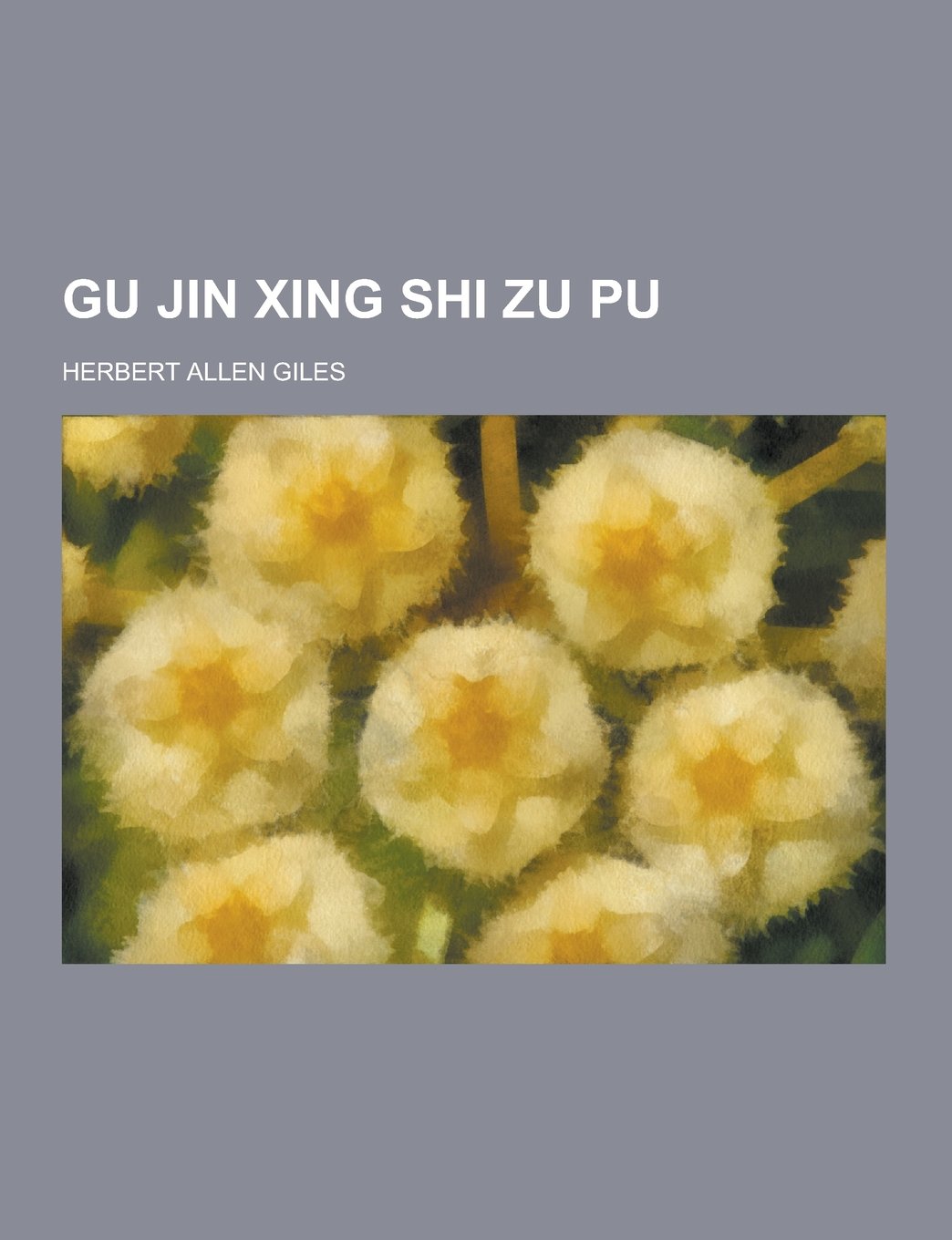 Gu Jin Xing Shi Zu Pu Books