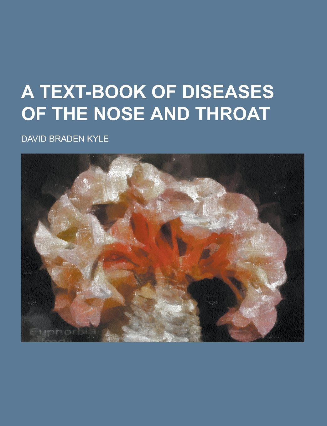 A Text-Book of Diseases of the Nose and Throat Books