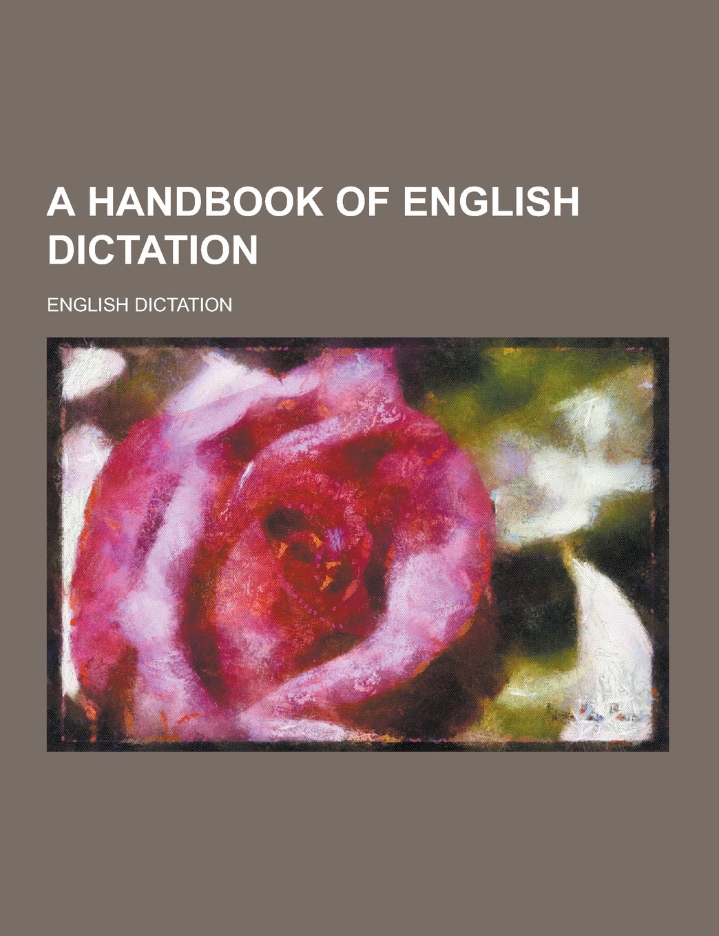 A Handbook of English Dictation Books