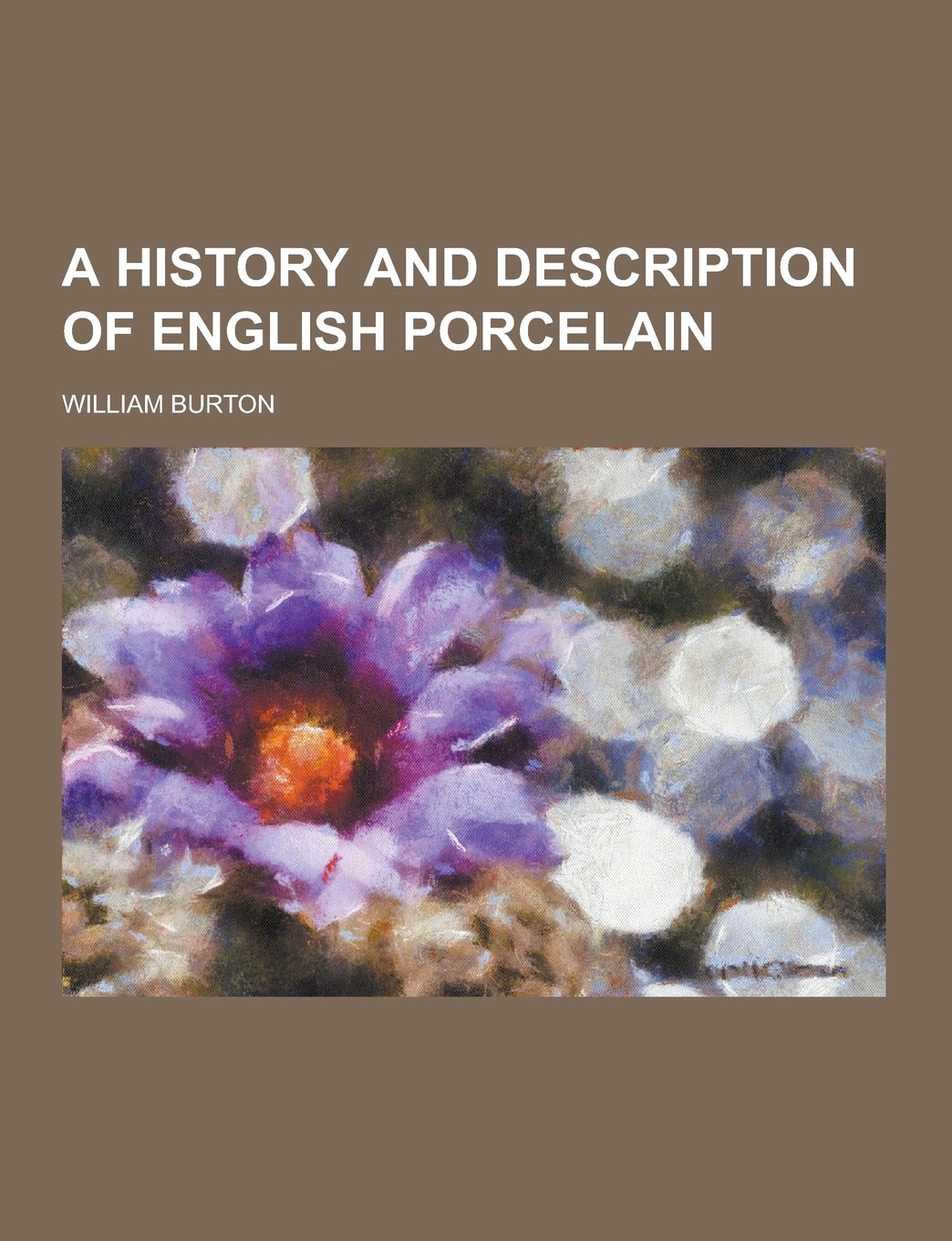 A History and Description of English Porcelain Books
