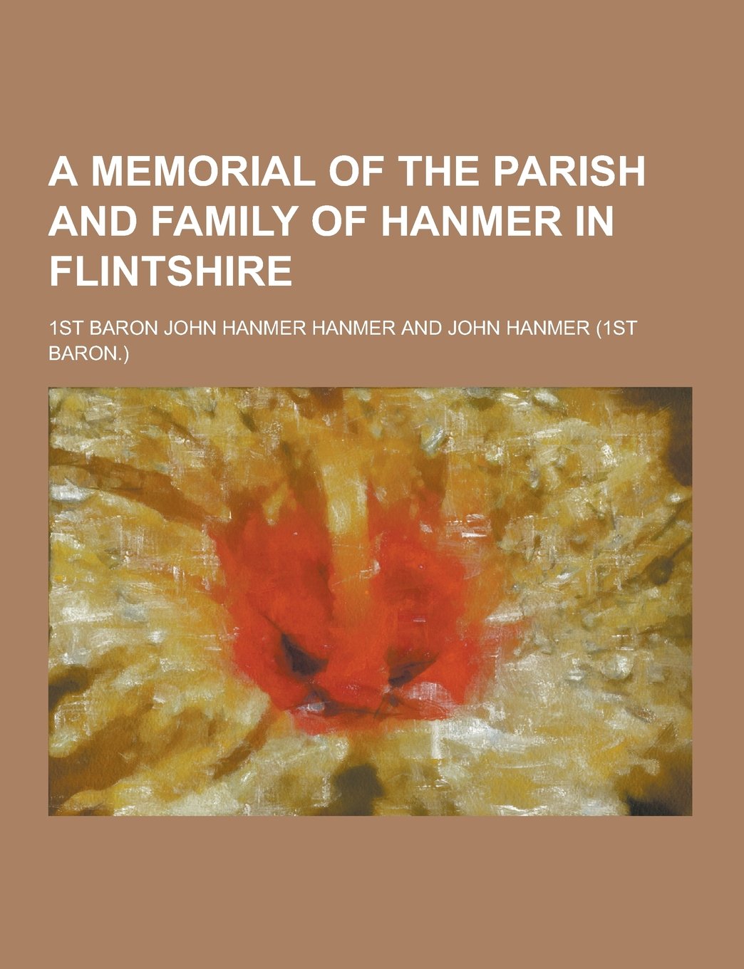 A Memorial of the Parish and Family of Hanmer in Flintshire Books