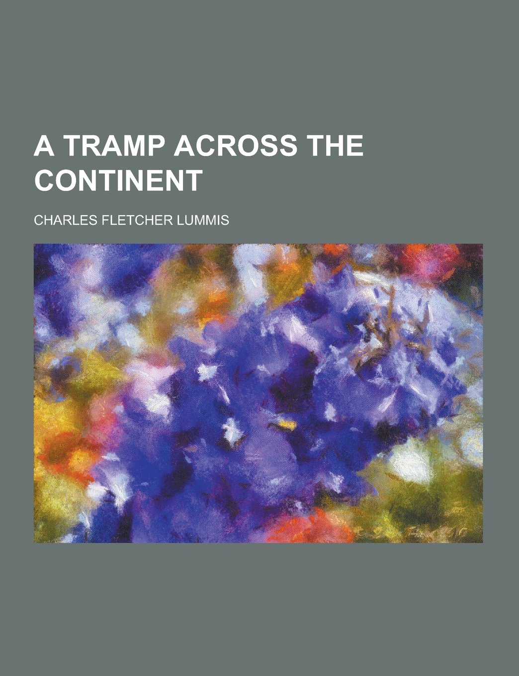 A Tramp Across the Continent Action & Adventure