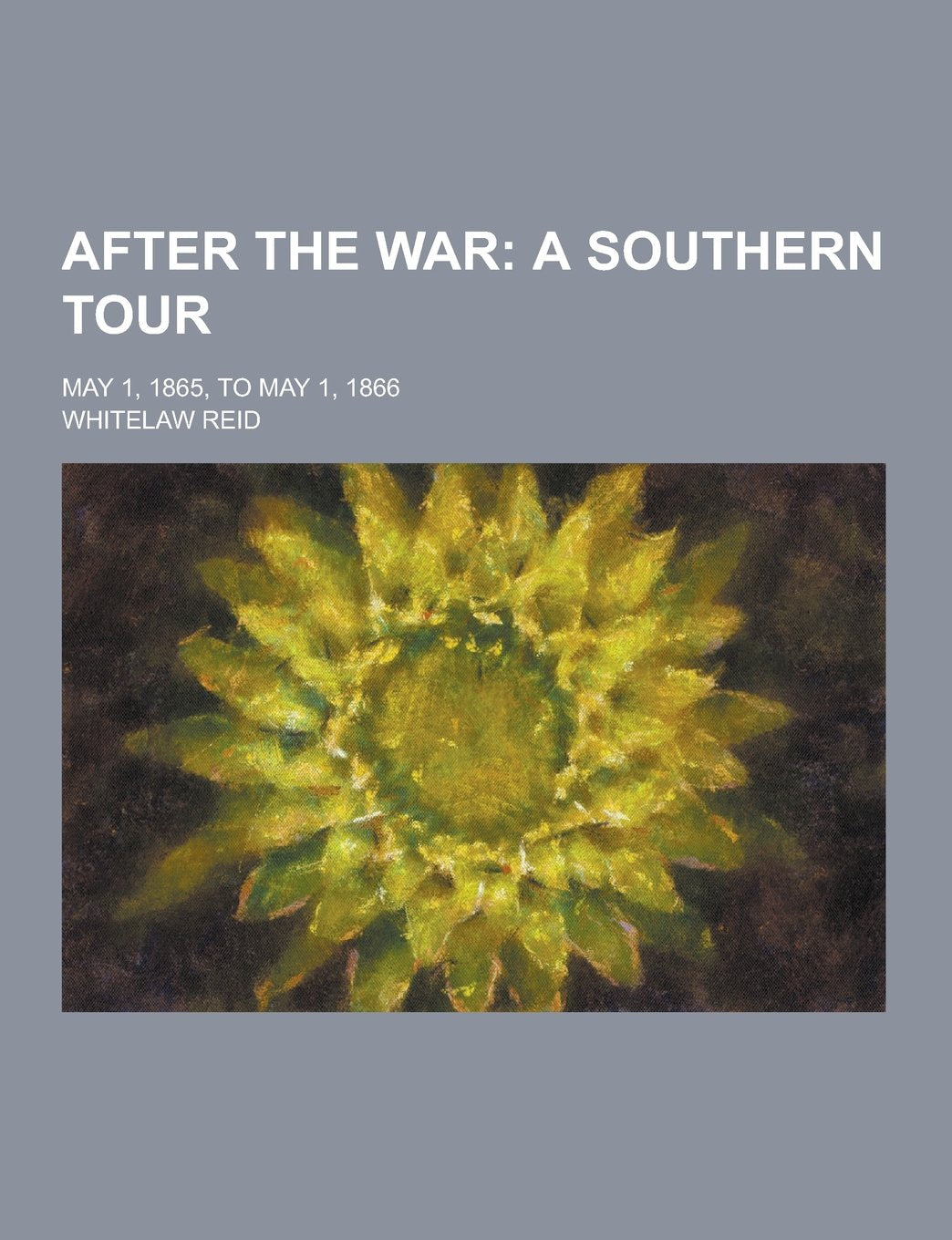 After the War; May 1, 1865, to May 1, 1866 Books